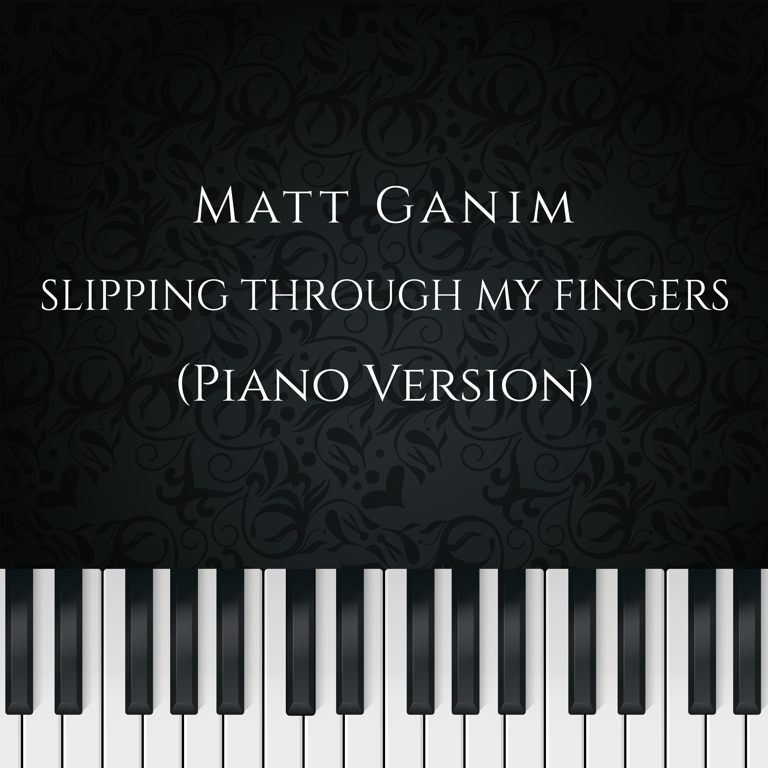 Slipping Through My Fingers (Piano Version))
