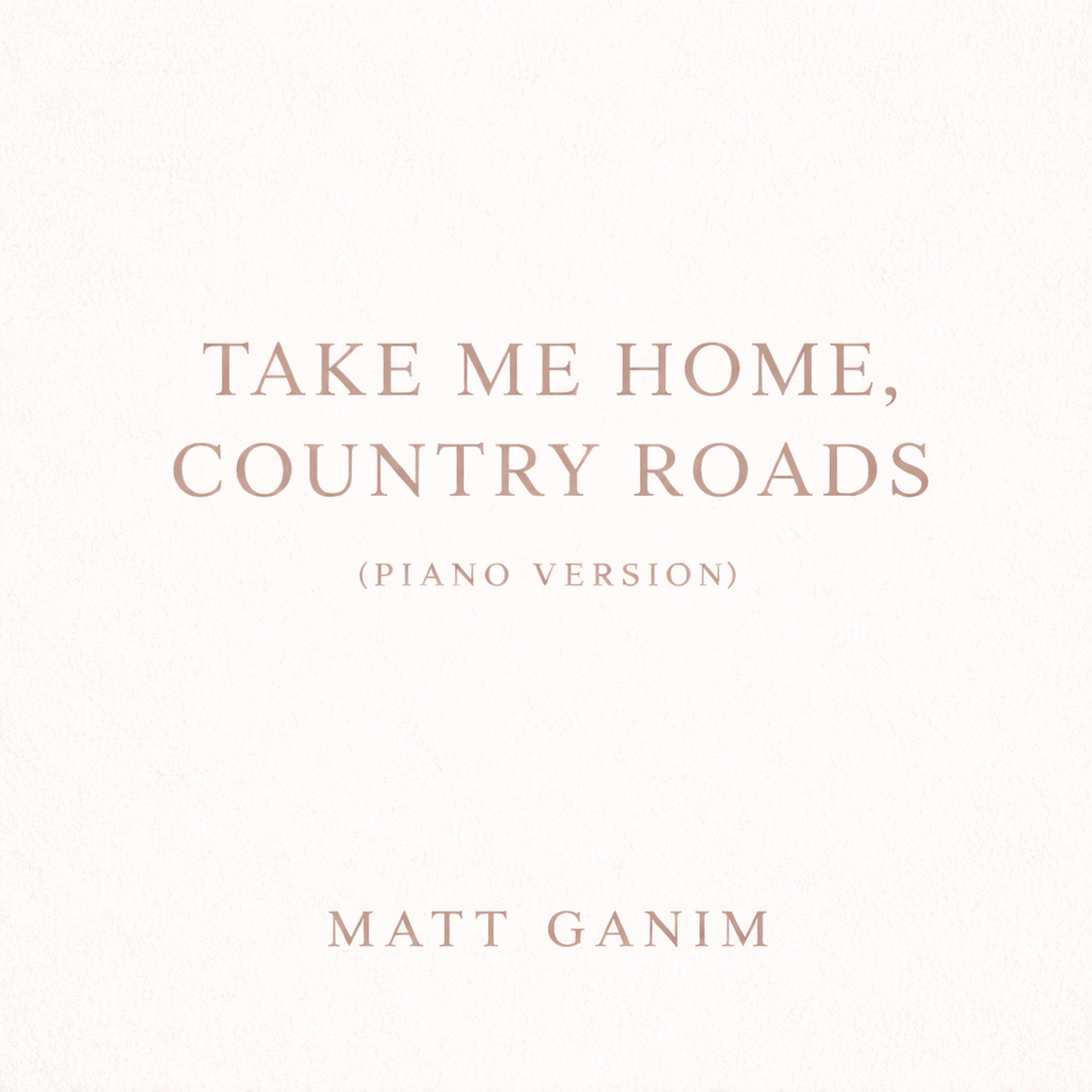 Take Me Home, Country Roads (Piano Version))