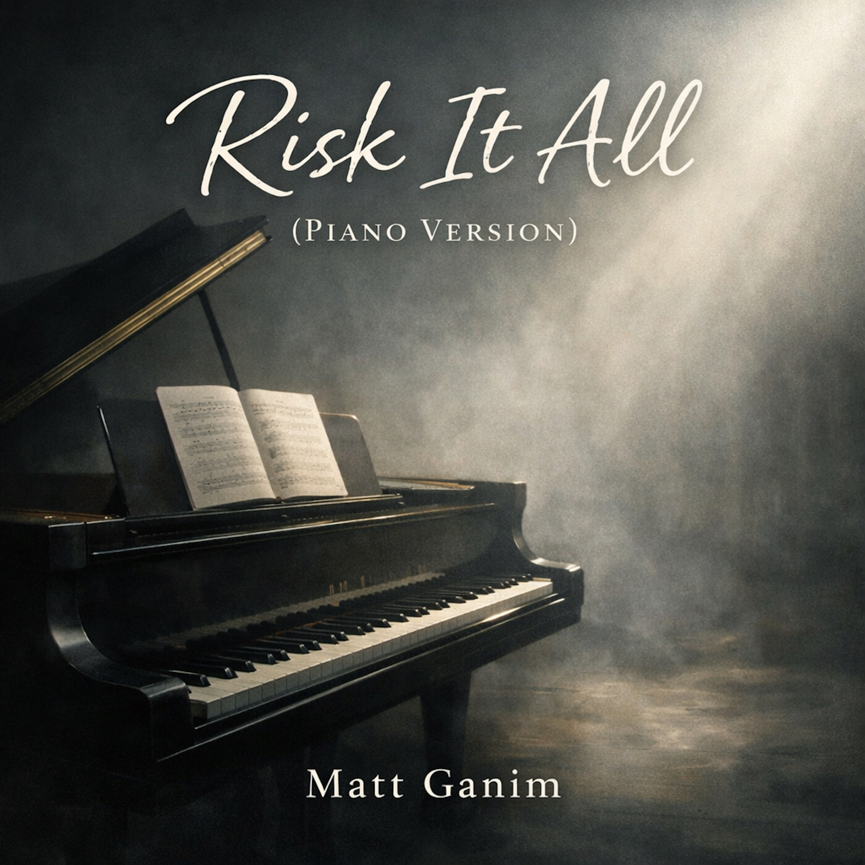 Risk It All (Piano Version)